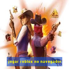 jogar roblox no navegador